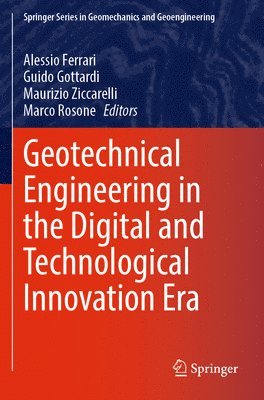 Geotechnical Engineering in the Digital and Technological Innovation Era 1