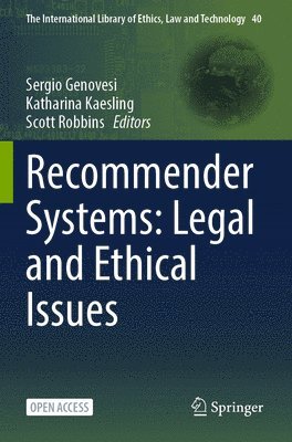 Recommender Systems: Legal and Ethical Issues 1