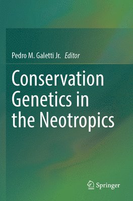 bokomslag Conservation Genetics in the Neotropics