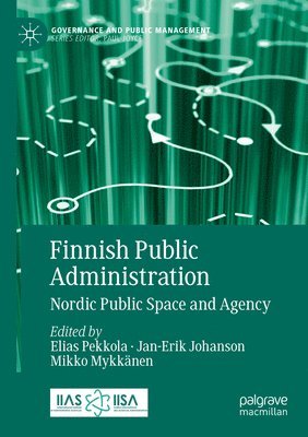Elias Pekkola, Jan-Erik Johanson, Mikko Mykkänen, Mikko Mykkanen - Finnish Public Administration, Häftad
