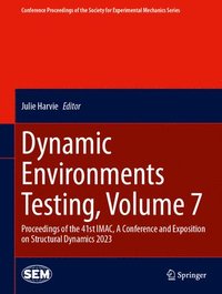 bokomslag Dynamic Environments Testing, Volume 7