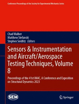Sensors & Instrumentation and Aircraft/Aerospace Testing Techniques, Volume 8 1