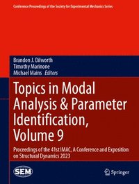 bokomslag Topics in Modal Analysis & Parameter Identification, Volume 9