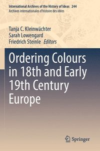 bokomslag Ordering Colours in 18th and Early 19th Century Europe