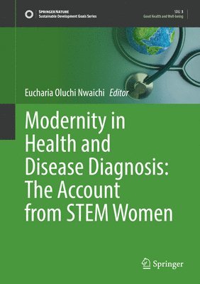 bokomslag Modernity in Health and Disease Diagnosis: The Account from STEM Women