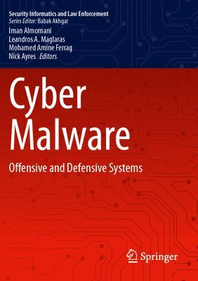 Iman Almomani, Leandros A. Maglaras, Mohamed Amine Ferrag, Nick Ayres - Cyber Malware, Häftad