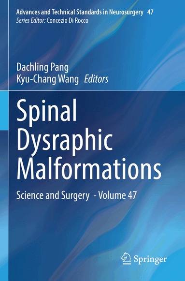 Dachling Pang, Kyu-Chang Wang - Spinal Dysraphic Malformations, Häftad