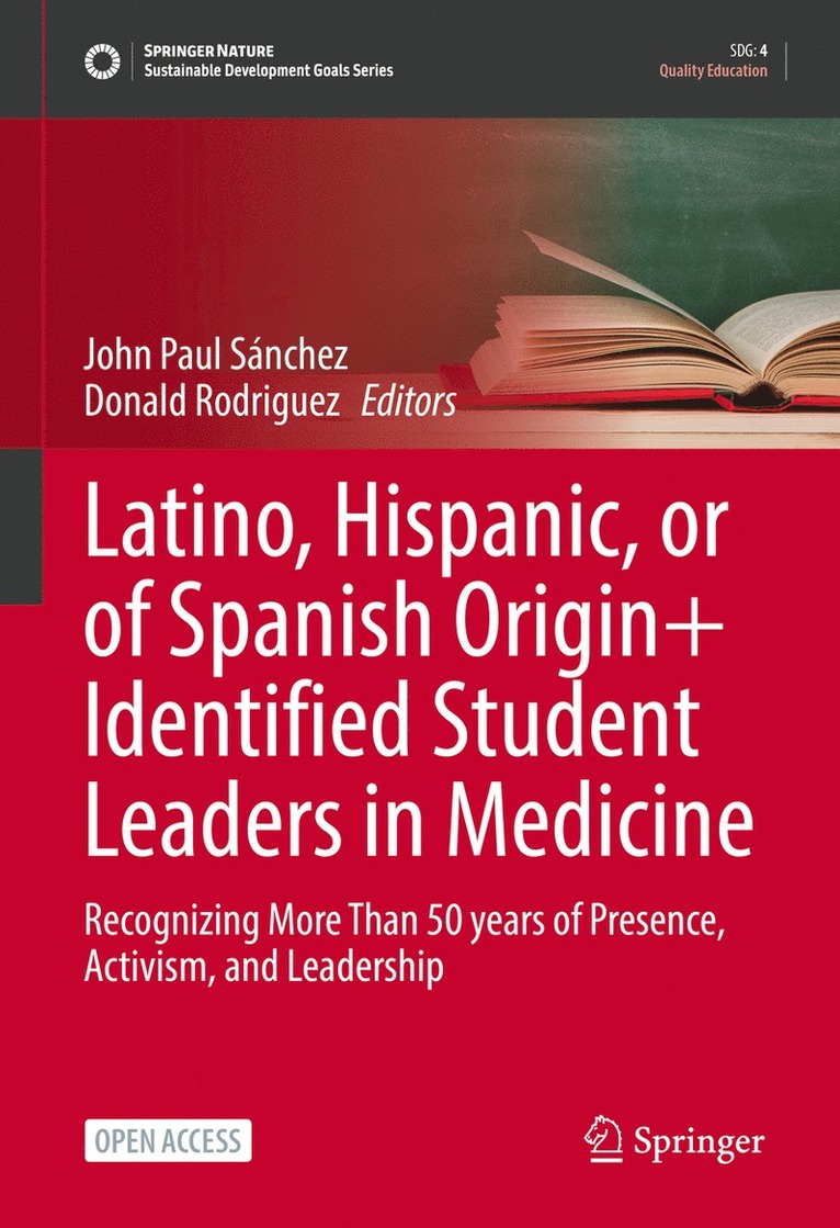 Latino, Hispanic, or of Spanish Origin+ Identified Student Leaders in Medicine 1