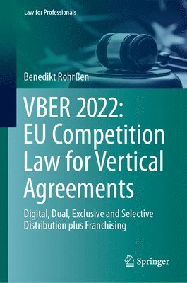 VBER 2022:  EU Competition Law for Vertical Agreements 1