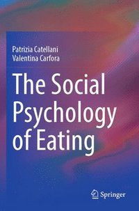 bokomslag The Social Psychology of Eating