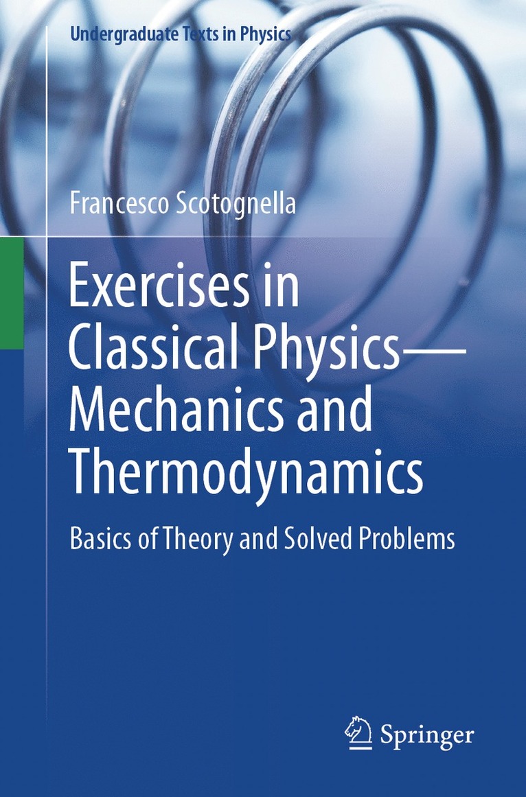 Exercises in Classical Physics—Mechanics and Thermodynamics