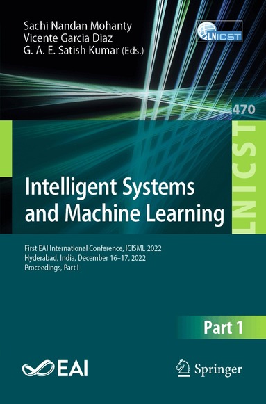 Sachi Nandan  Mohanty, Vicente Garcia Diaz, G. A. E. Satish Kumar - Intelligent Systems and Machine Learning, Häftad