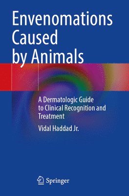 Vidal Haddad Jr., Vidal Haddad Jr - Envenomations Caused by Animals, Häftad