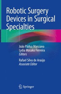 bokomslag Robotic Surgery Devices in Surgical Specialties