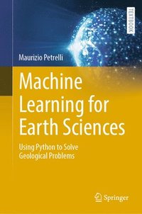 bokomslag Machine Learning for Earth Sciences