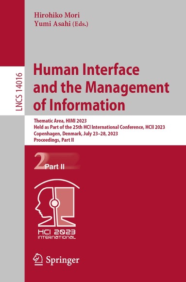 Hirohiko Mori, Yumi Asahi - Human Interface and the Management of Information, Häftad