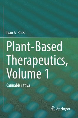 Plant-Based Therapeutics, Volume 1 1