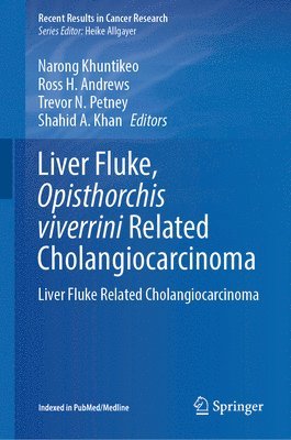 bokomslag Liver Fluke, Opisthorchis viverrini Related Cholangiocarcinoma