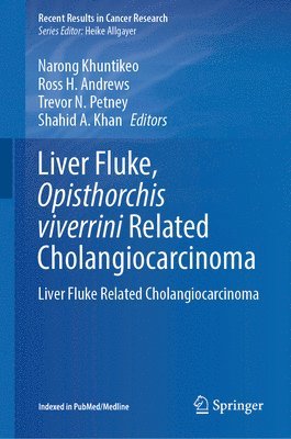 bokomslag Liver Fluke, Opisthorchis viverrini Related Cholangiocarcinoma