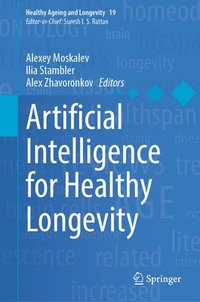 bokomslag Artificial Intelligence for Healthy Longevity