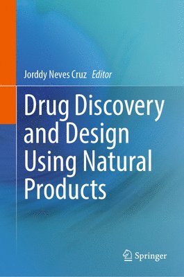 bokomslag Drug Discovery and Design Using Natural Products