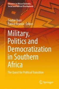 bokomslag Military, Politics and Democratization in Southern Africa