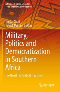 bokomslag Military, Politics and Democratization in Southern Africa