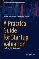 bokomslag Practical Guide for Startup Valuation