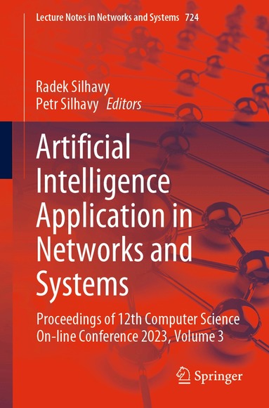 Radek Silhavy, Petr Silhavy - Artificial Intelligence Application in Networks and Systems, Häftad