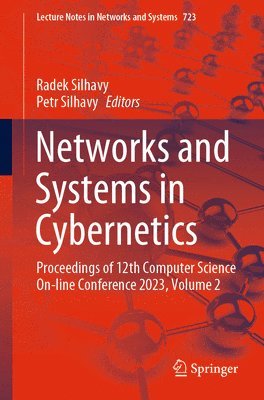 Radek Silhavy, Petr Silhavy - Networks and Systems in Cybernetics, Häftad