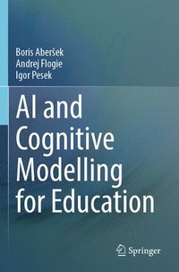 bokomslag AI and Cognitive Modelling for Education