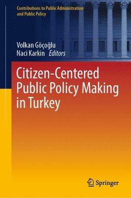 bokomslag Citizen-Centered Public Policy Making in Turkey