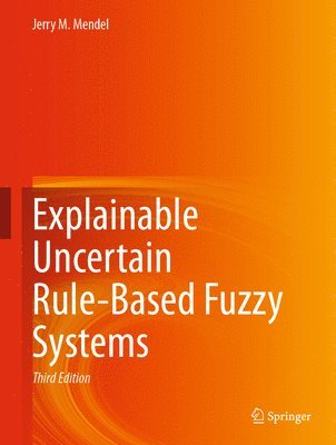 Explainable Uncertain Rule-Based Fuzzy Systems 1