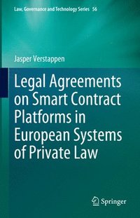bokomslag Legal Agreements on Smart Contract Platforms in European Systems of Private Law