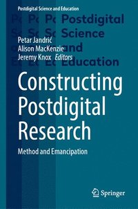 bokomslag Constructing Postdigital Research