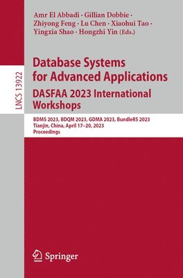 bokomslag Database Systems for Advanced Applications. DASFAA 2023 International Workshops