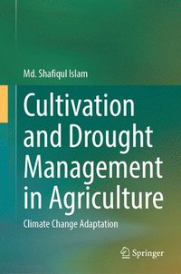 bokomslag Cultivation and Drought Management in Agriculture