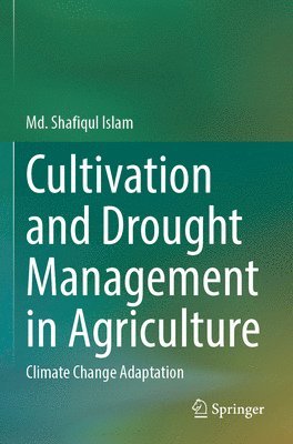 bokomslag Cultivation and Drought Management in Agriculture