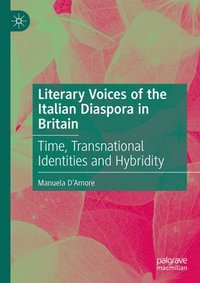 bokomslag Literary Voices of the Italian Diaspora in Britain
