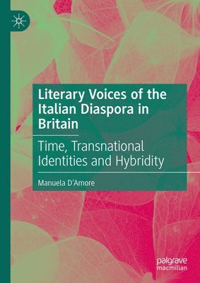 bokomslag Literary Voices of the Italian Diaspora in Britain