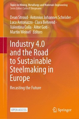 bokomslag Industry 4.0 and the Road to Sustainable Steelmaking in Europe