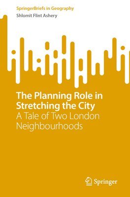 The Planning Role in Stretching the City 1