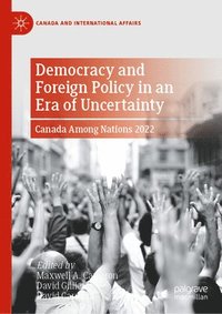 bokomslag Democracy and Foreign Policy in an Era of Uncertainty