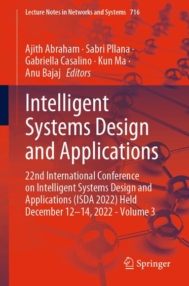 Ajith Abraham, Sabri Pllana, Gabriella Casalino, Kun Ma, Anu Bajaj - Intelligent Systems Design and Applications, Häftad