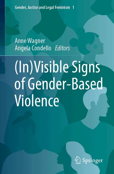 Anne Wagner, Angela Condello - (In)Visible Signs of Gender-Based Violence, Häftad