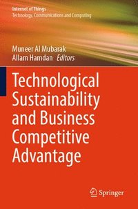 bokomslag Technological Sustainability and Business Competitive Advantage