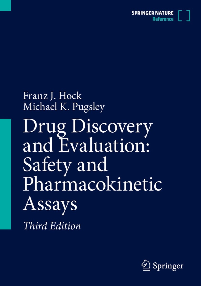 Franz J. Hock, Michael K. Pugsley - Drug Discovery and Evaluation: Safety and Pharmacokinetic Assays, Inbunden