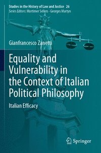 bokomslag Equality and Vulnerability in the Context of Italian Political Philosophy