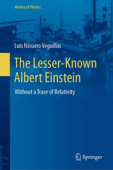 Luis Navarro Veguillas - Lesser-Known Albert Einstein, Inbunden