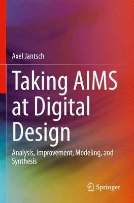 Taking AIMS at Digital Design 1